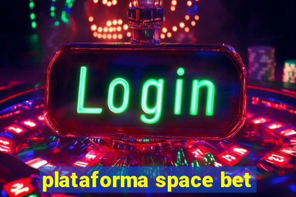 plataforma space bet